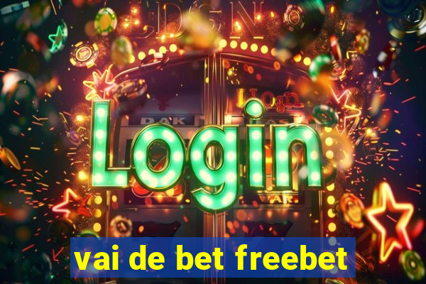 vai de bet freebet